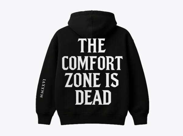 The Confort Zone Is Dead — Hoodie