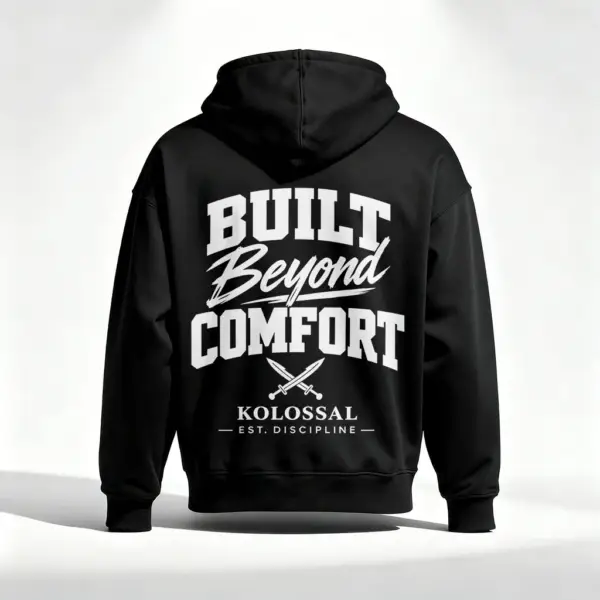 Black Kolossal Built Beyond Comfort unisex hoodie, back view with white lettering and crossed swords graphic.